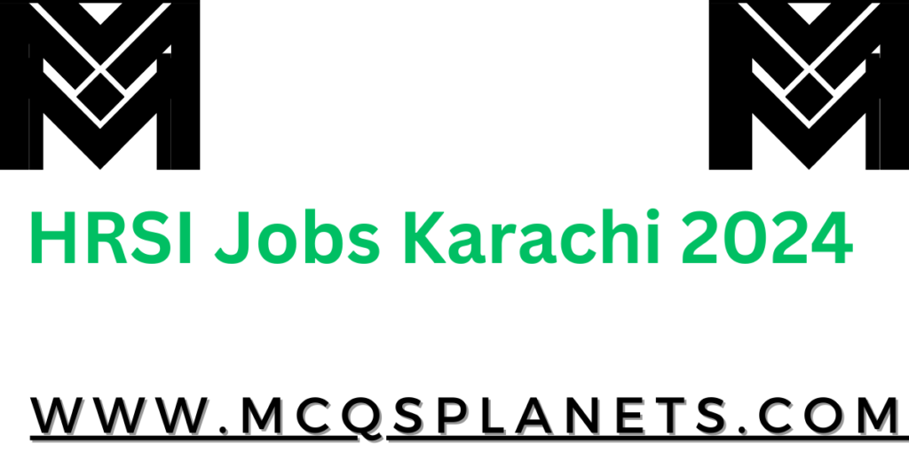 HRSI Jobs Karachi 2024