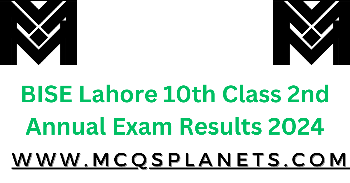 BISE Lahore 10th Class 2nd Annual Exam Results