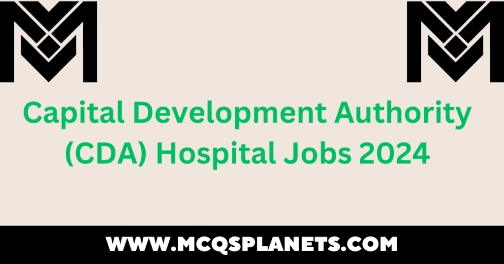 Capital Development Authority (CDA) Hospital Jobs 2024