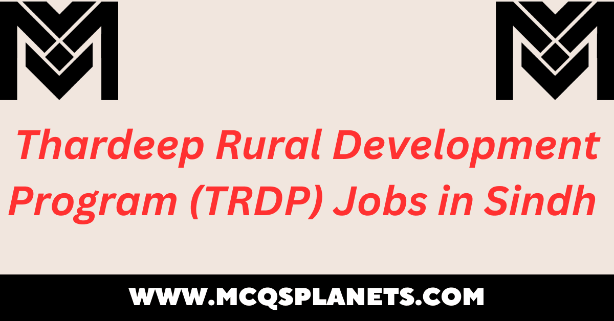 Thardeep Rural Development Program (TRDP) Jobs in Sindh