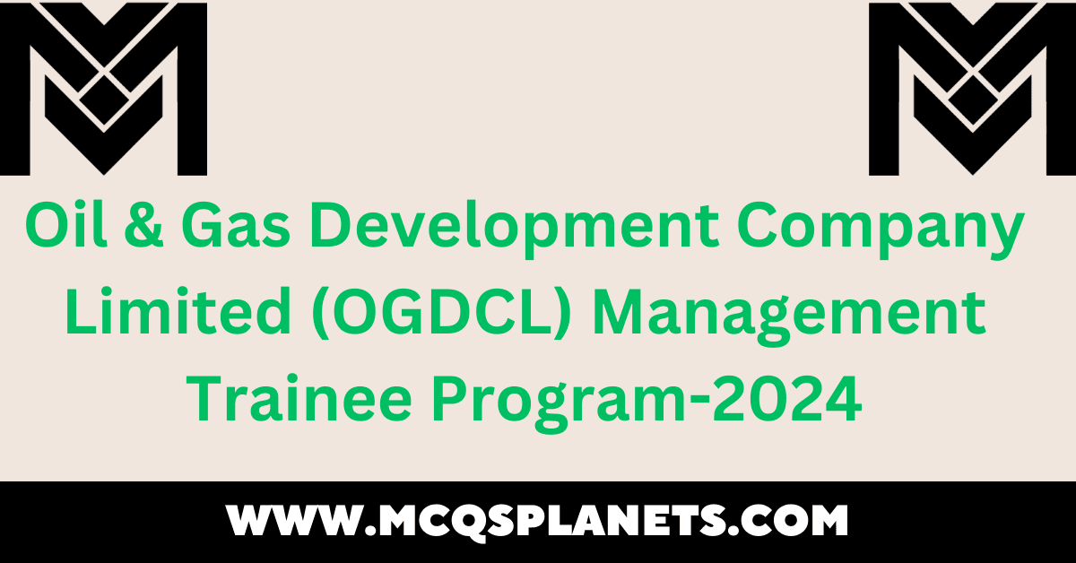 Oil & Gas (OGDCL) Management Trainee Program-2024