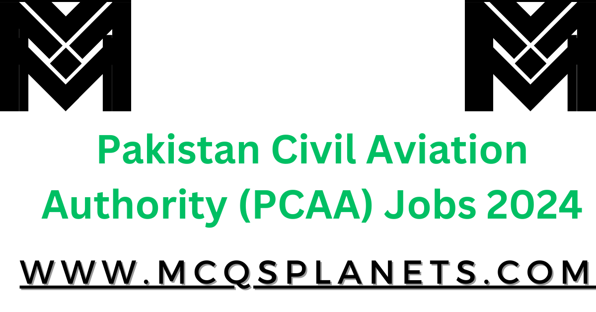 Pakistan Civil Aviation Authority (PCAA) Jobs 2024