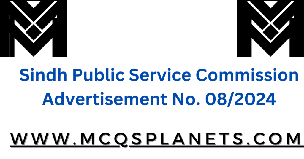 Sindh Public Service Commission Advertisement No. 08/2024