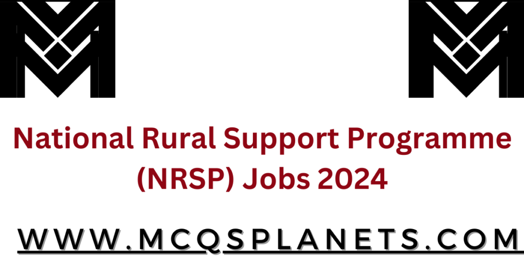 National Rural Support Programme (NRSP) Jobs 2024