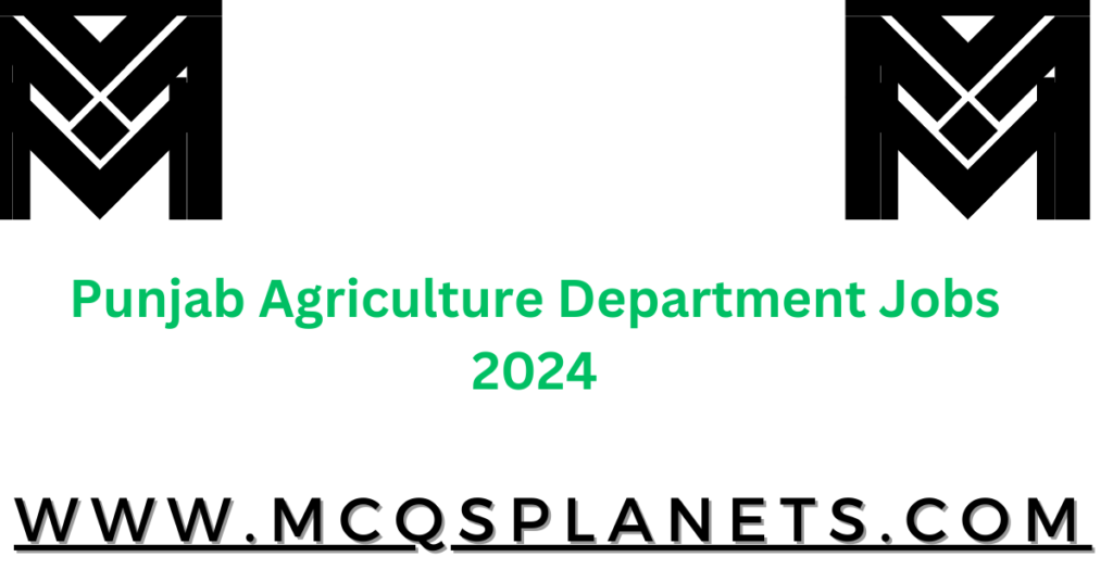 Punjab Agriculture Department Jobs 2024
