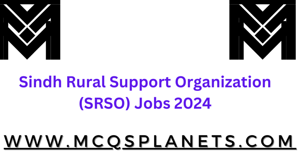 Sindh Rural Support Organization (SRSO) Jobs 2024