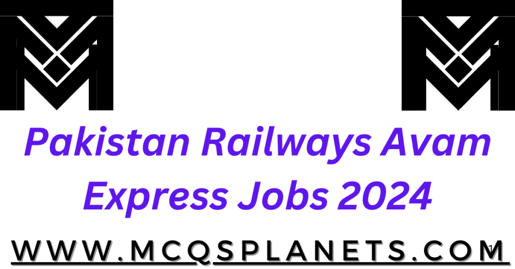 Pakistan Railways Avam Express Jobs 2024