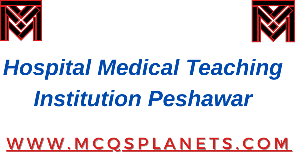 Hospital Medical Teaching Institution Peshawar