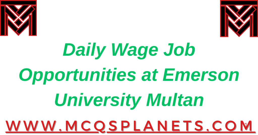 Daily Wage Job Opportunities at Emerson University, Multan