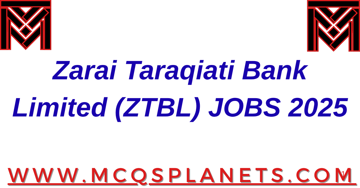 Zarai Taraqiati Bank Limited (ZTBL) JOBS 2025