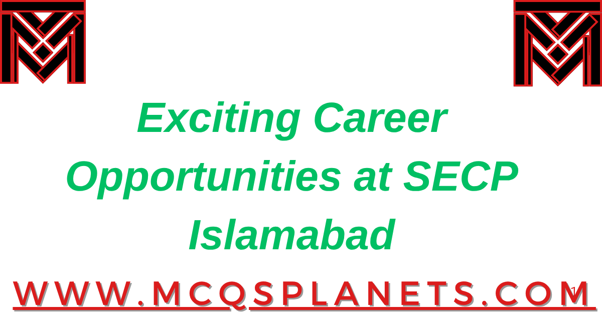 Exciting Career Opportunities at SECP – Islamabad