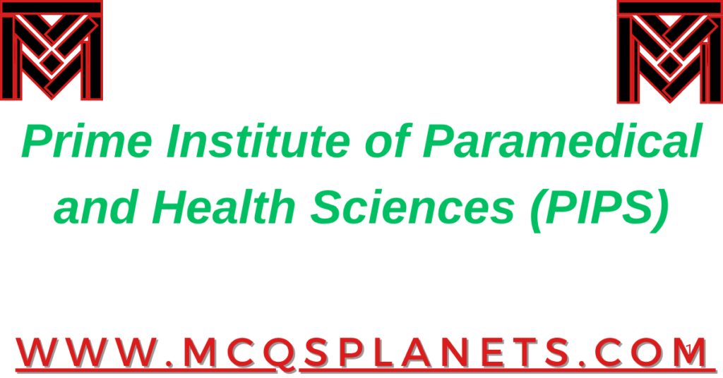 Prime Institute of Paramedical and Health Sciences (PIPS)