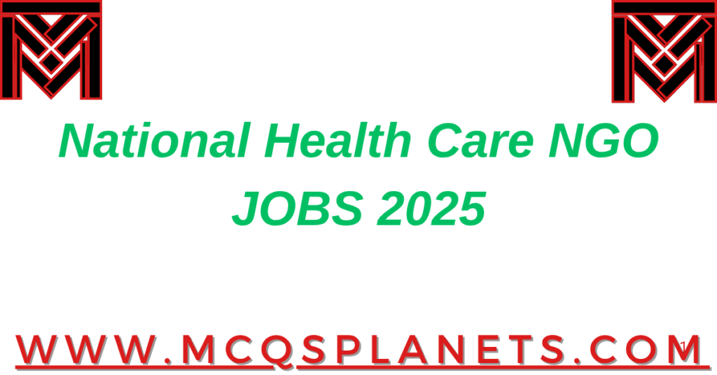 National Health Care NGO JOBS 2025