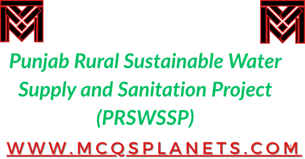 Punjab Rural Sustainable Water Supply and Sanitation Project (PRSWSSP)