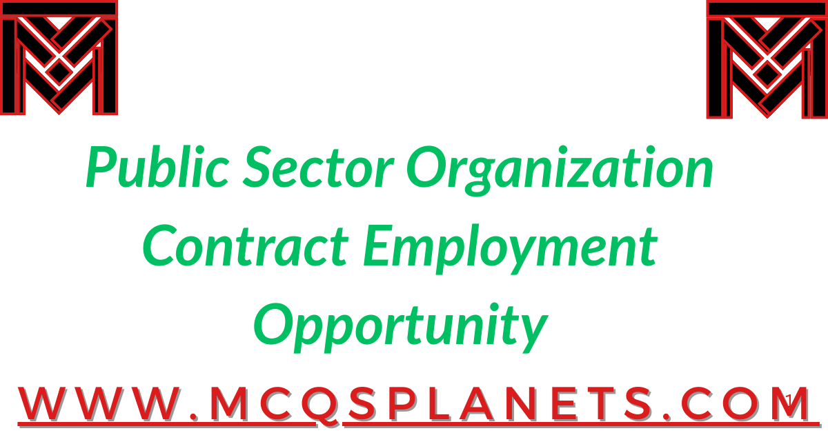 Public Sector Organization – Contract Employment Opportunity