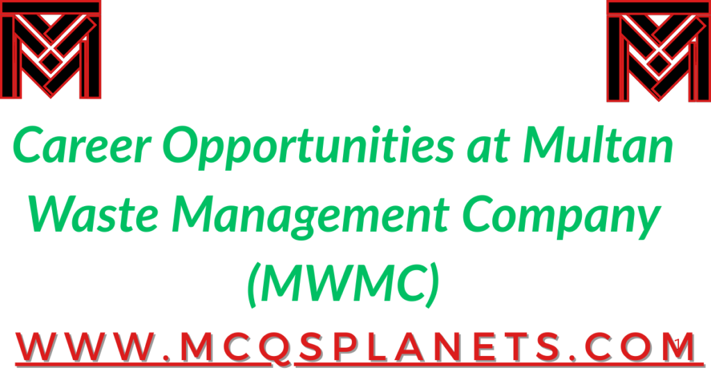 Career Opportunities at Multan Waste Management Company (MWMC)