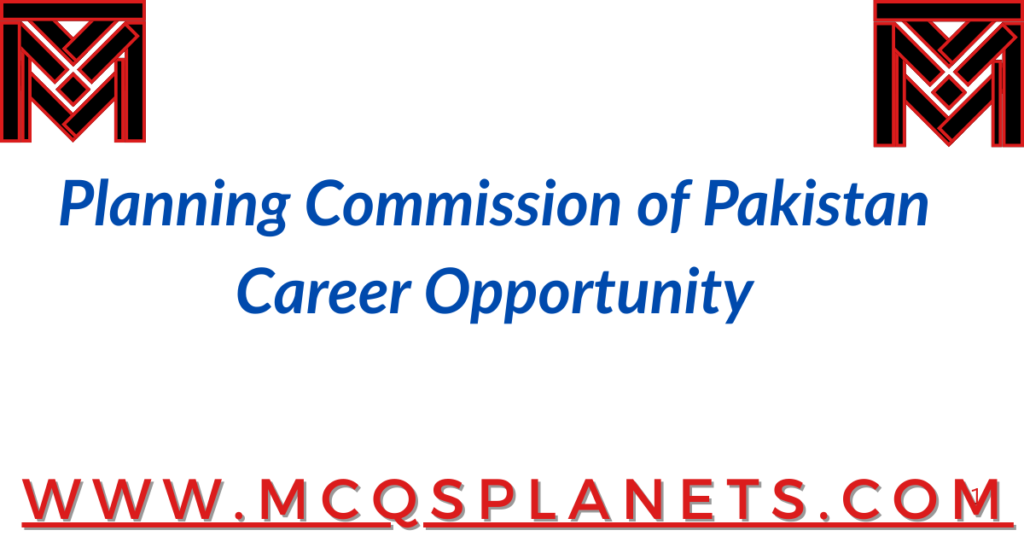 Planning Commission of Pakistan – Career Opportunity