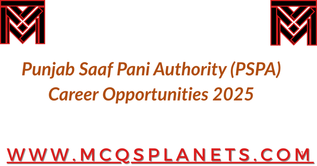 Punjab Saaf Pani Authority (PSPA) – Career Opportunities 2025