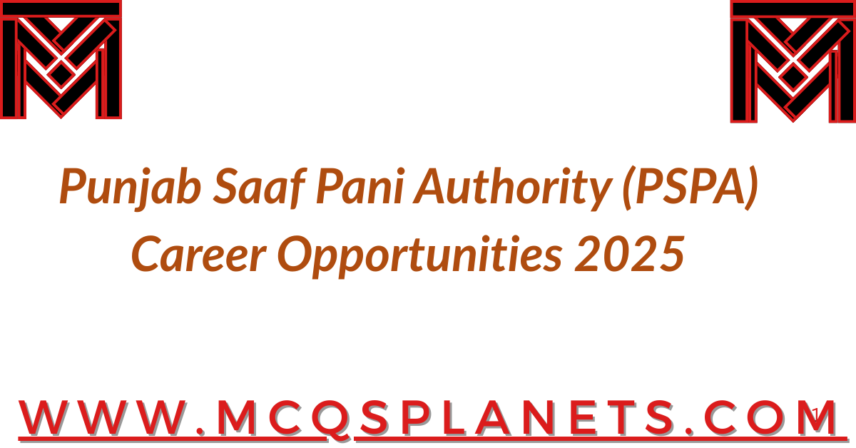 Punjab Saaf Pani Authority (PSPA) – Career Opportunities 2025