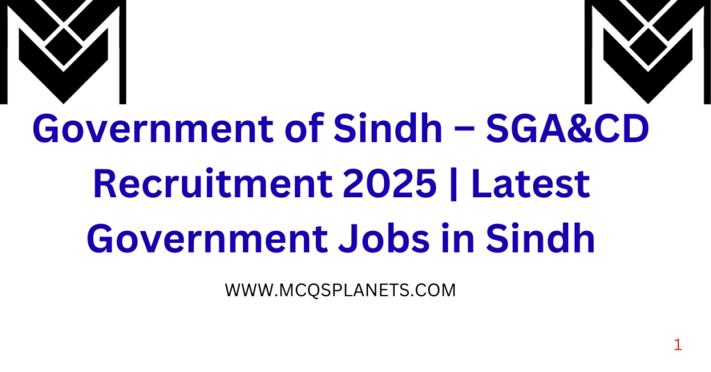Government of Sindh – SGA&CD Recruitment 2025 | Latest Government Jobs in Sindh