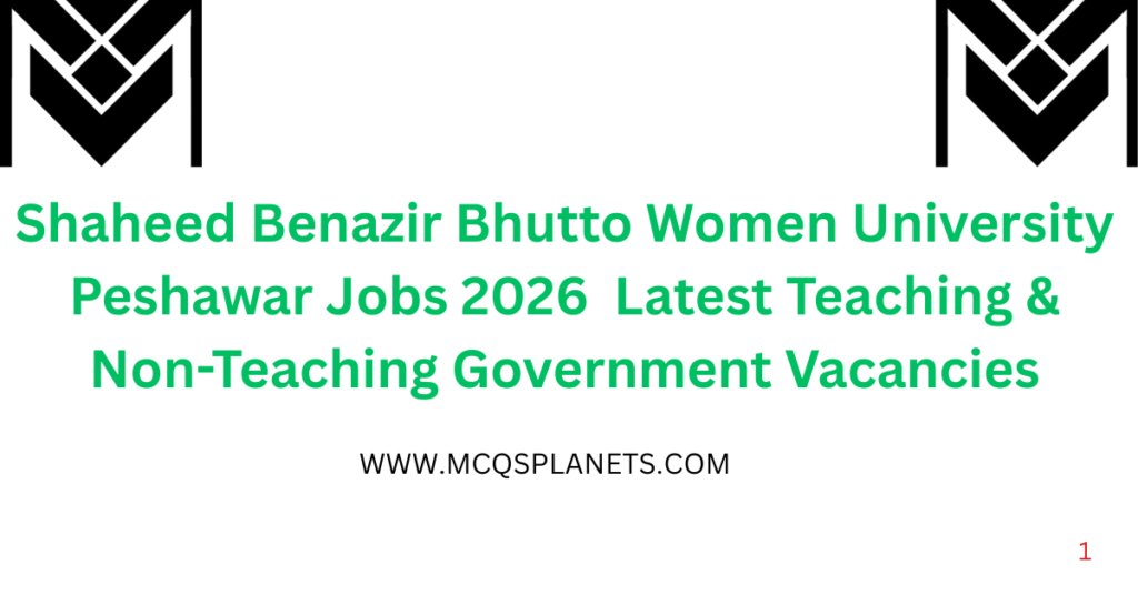 Shaheed Benazir Bhutto Women University Peshawar Jobs 2026 – Latest Teaching & Non-Teaching Government Vacancies