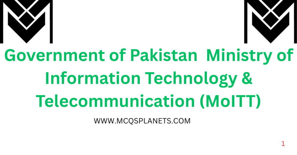Government of Pakistan Ministry of Information Technology & Telecommunication (MoITT)