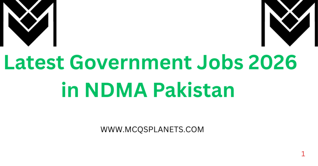 Latest Government Jobs 2026 in NDMA Pakistan