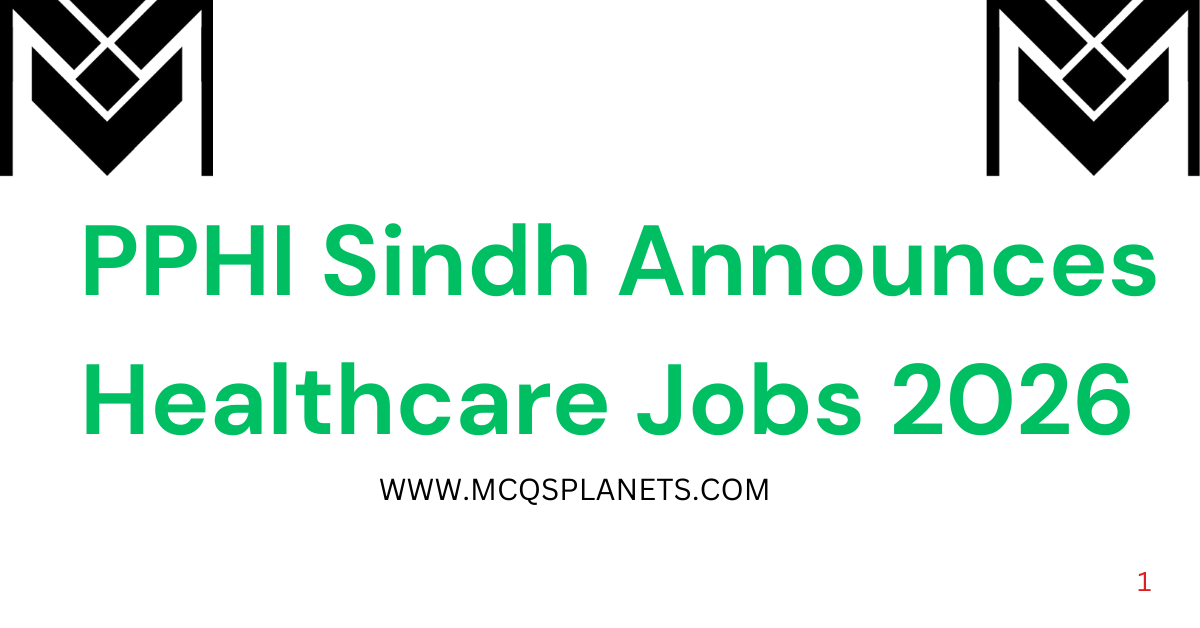 PPHI Sindh Announces Healthcare Jobs 2026