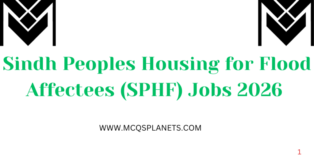 Sindh Peoples Housing for Flood Affectees (SPHF) Jobs 2026