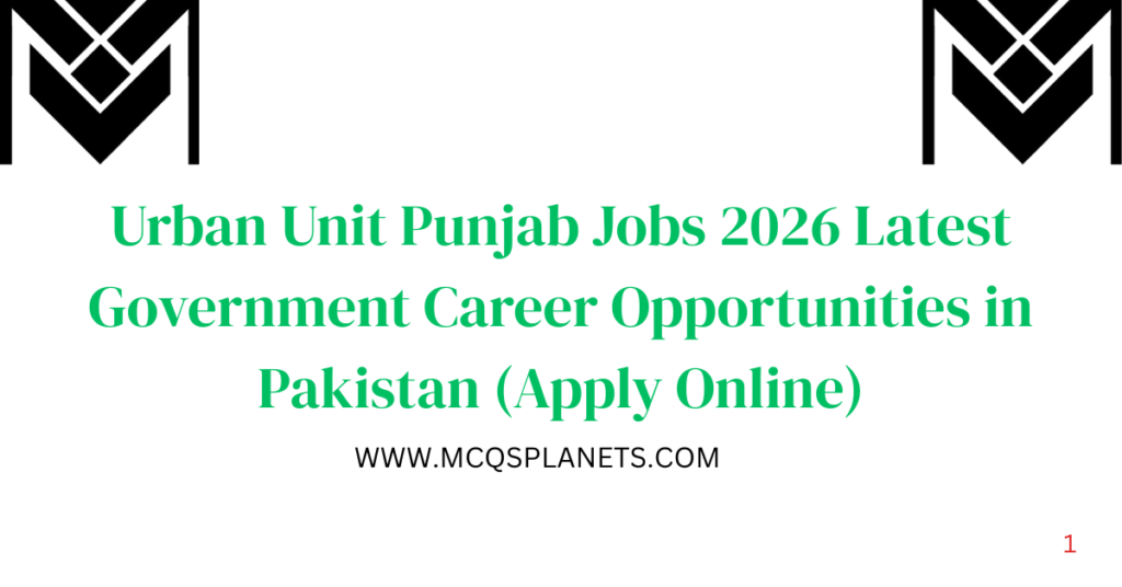 Urban Unit Punjab Jobs 2026 Latest Government Career Opportunities in Pakistan (Apply Online)