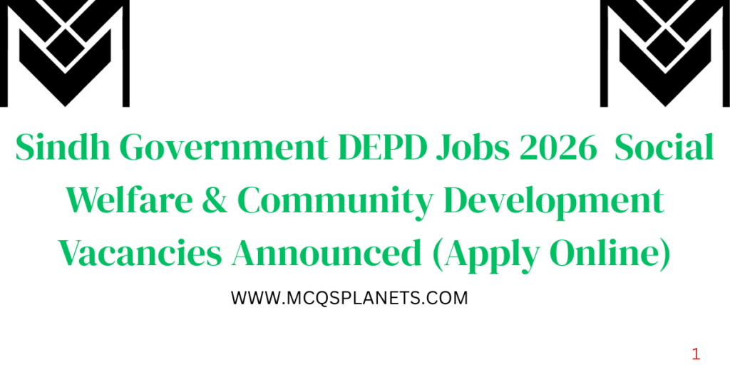 Sindh Government DEPD Jobs 2026 – Social Welfare & Community Development Vacancies Announced (Apply Online)