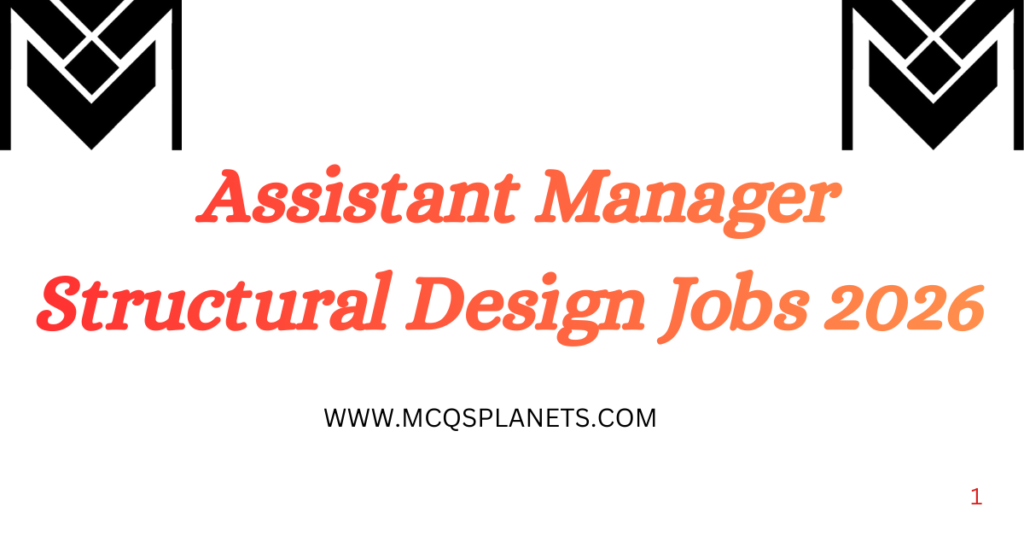 Assistant Manager Structural Design Jobs 2026