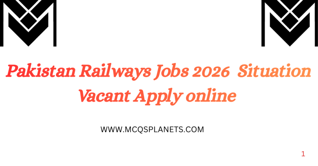 Pakistan Railways Jobs 2026 | Situation Vacant Apply via National Job Portal