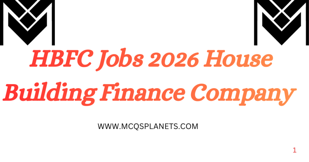 HBFC Jobs 2026 House Building Finance Company