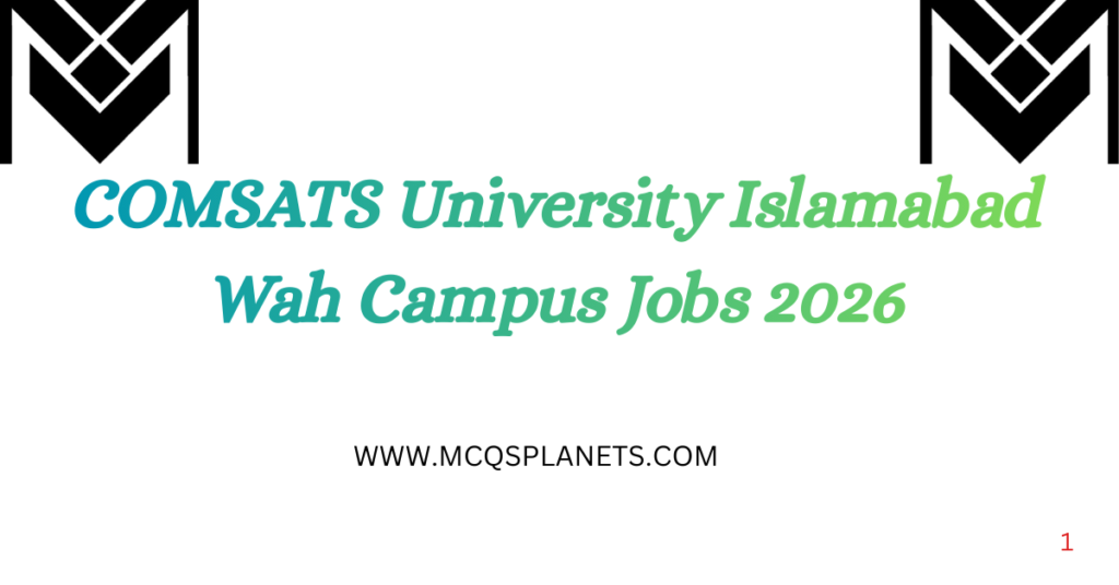 COMSATS University Islamabad Wah Campus Jobs 2026