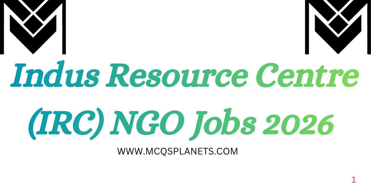 Indus Resource Centre (IRC) NGO Jobs 2026