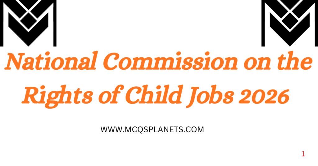 National Commission on the Rights of Child Jobs 2026