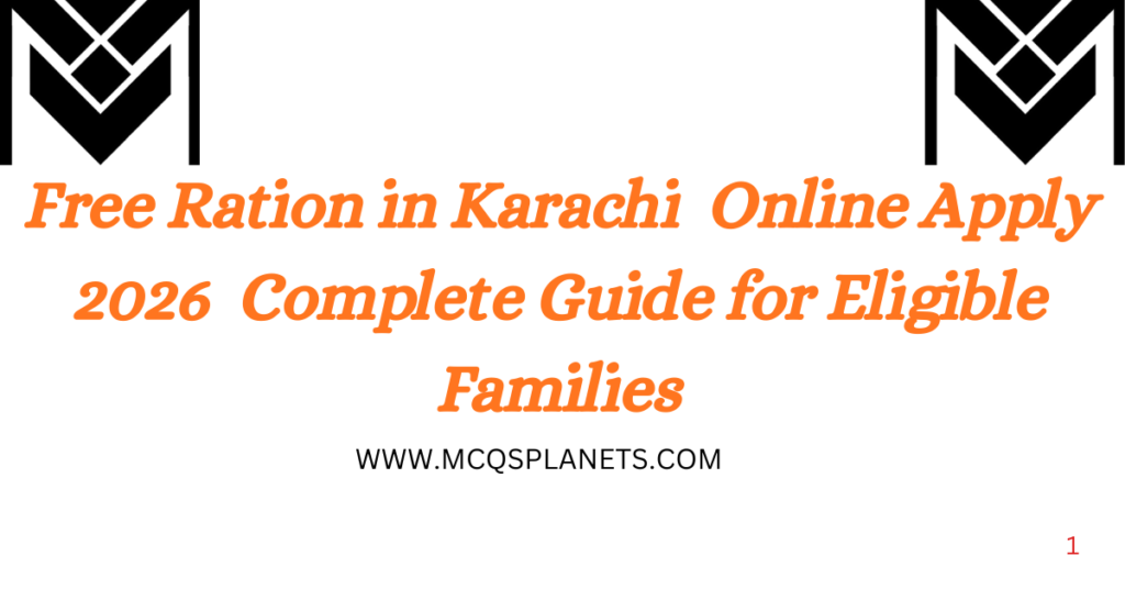 Free Ration in Karachi – Online Apply 2026 | Complete Guide for Eligible Families