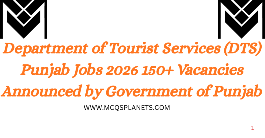 Department of Tourist Services (DTS) Punjab Jobs 2026 150+ Vacancies Announced by Government of Punjab