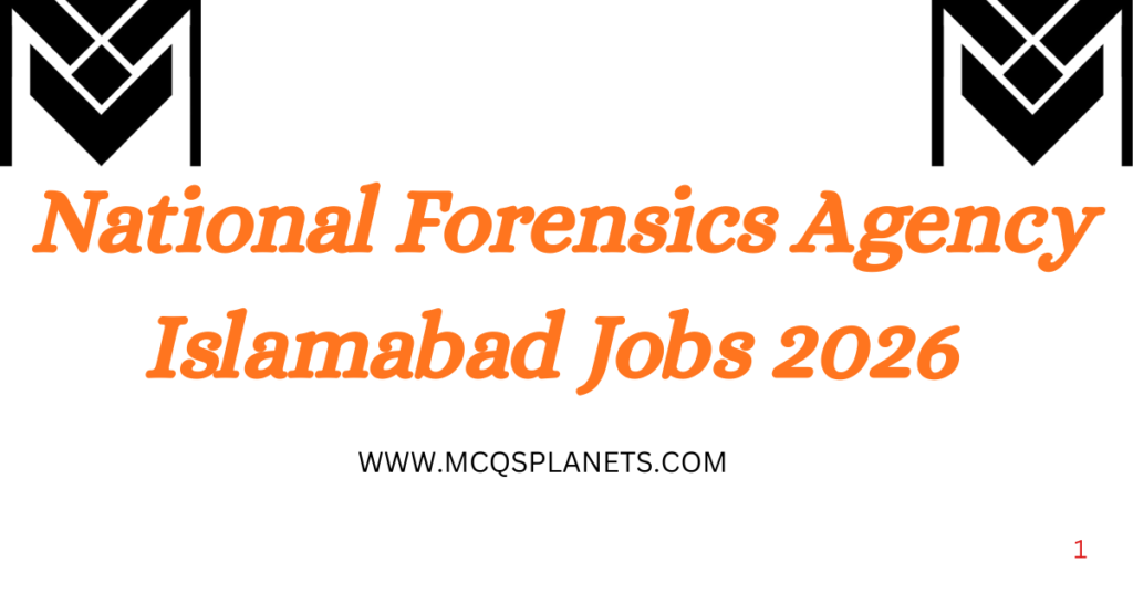 National Forensics Agency Islamabad Jobs 2026