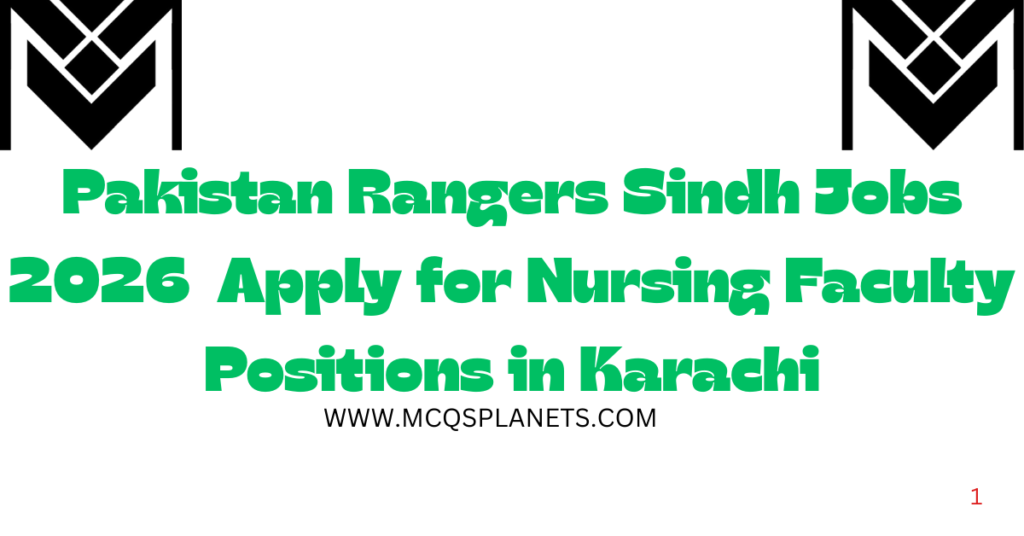 Pakistan Rangers Sindh Jobs 2026 – Apply for Nursing Faculty Positions in Karachi