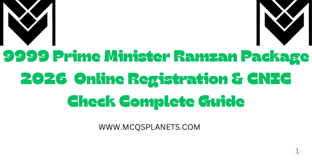 9999 Prime Minister Ramzan Package 2026 – Online Registration & CNIC Check Complete Guide