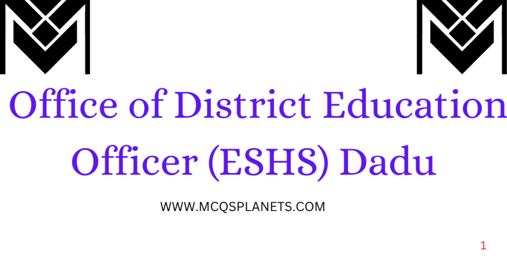 Office of District Education Officer (ESHS) Dadu