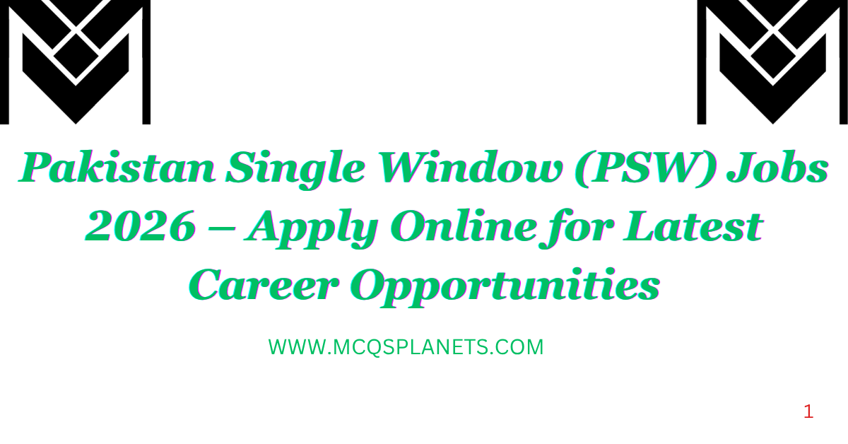 Pakistan Single Window (PSW) Jobs 2026