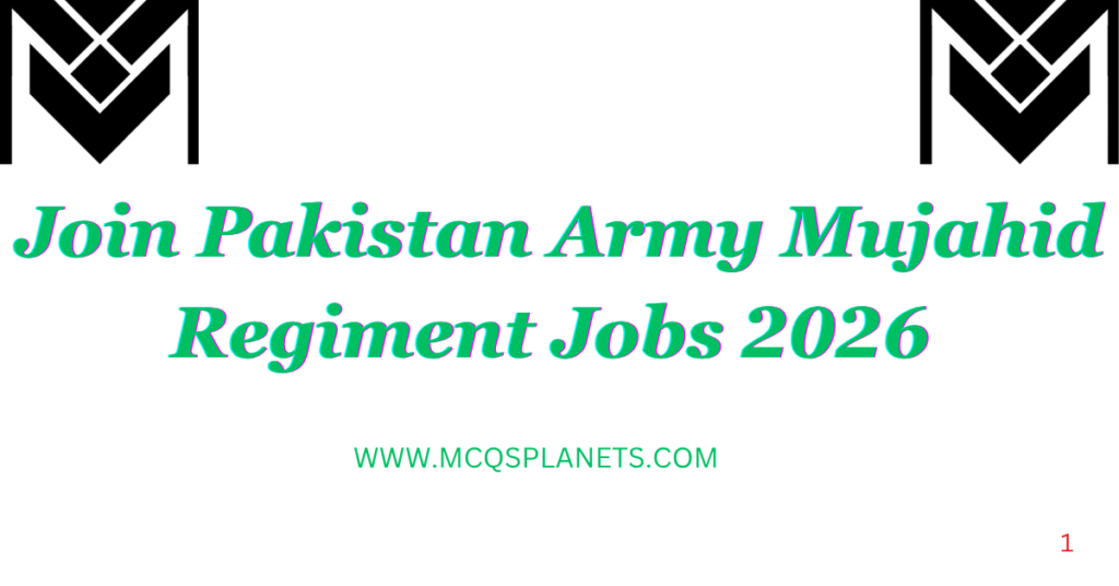 Join Pakistan Army Mujahid Regiment Jobs 2026