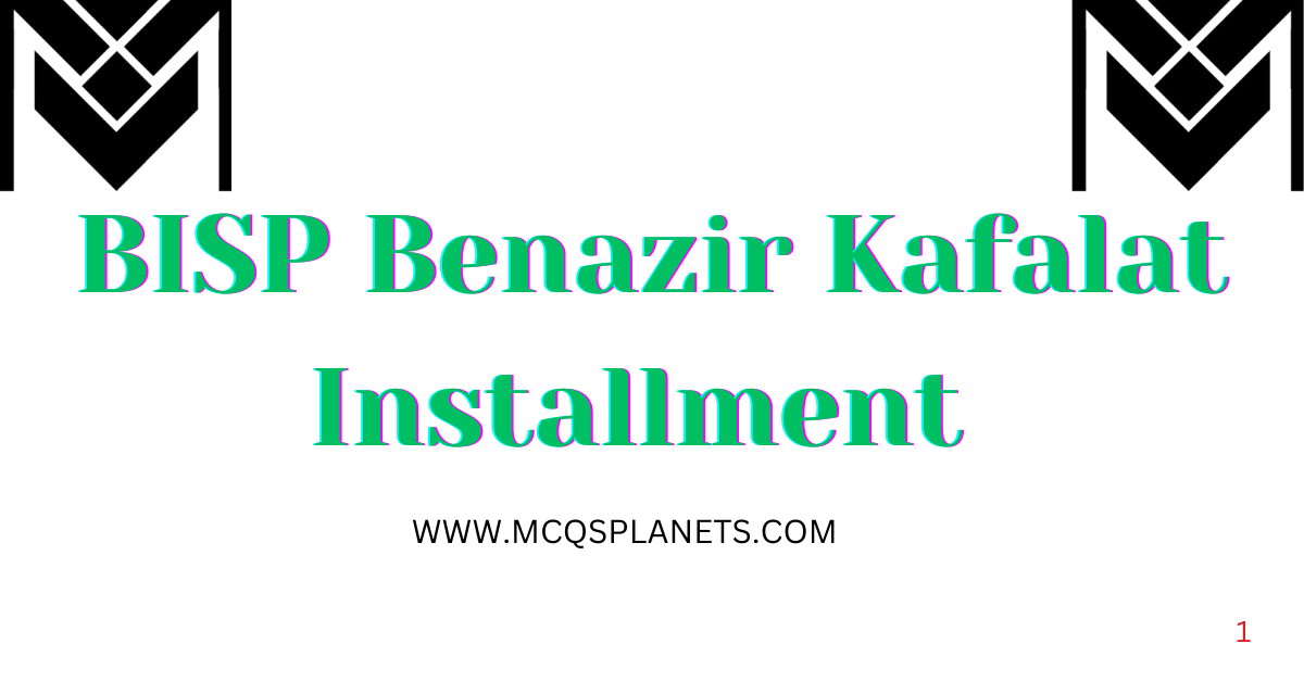 BISP  Benazir Kafalat Installment