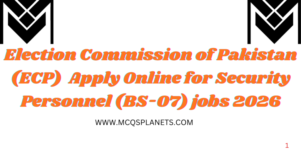 Election Commission of Pakistan (ECP) Jobs 2026: Apply Online for Security Personnel (BS-07)