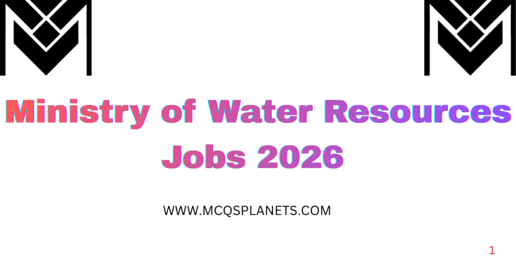 Ministry of Water Resources Jobs 2026