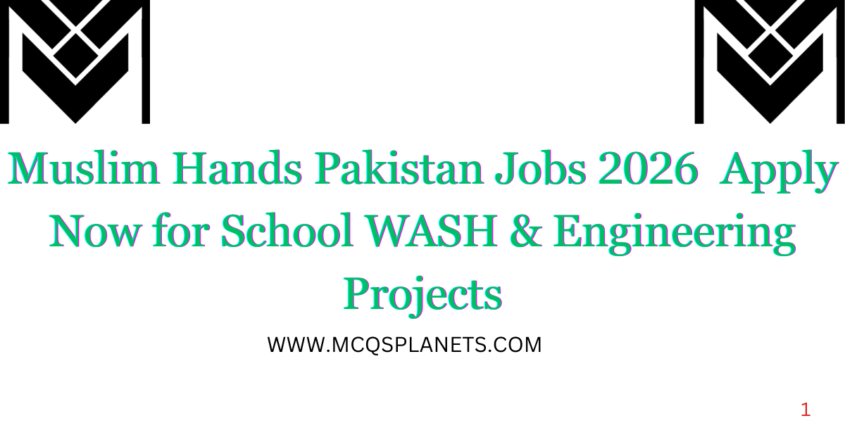 Muslim Hands Pakistan Jobs 2026