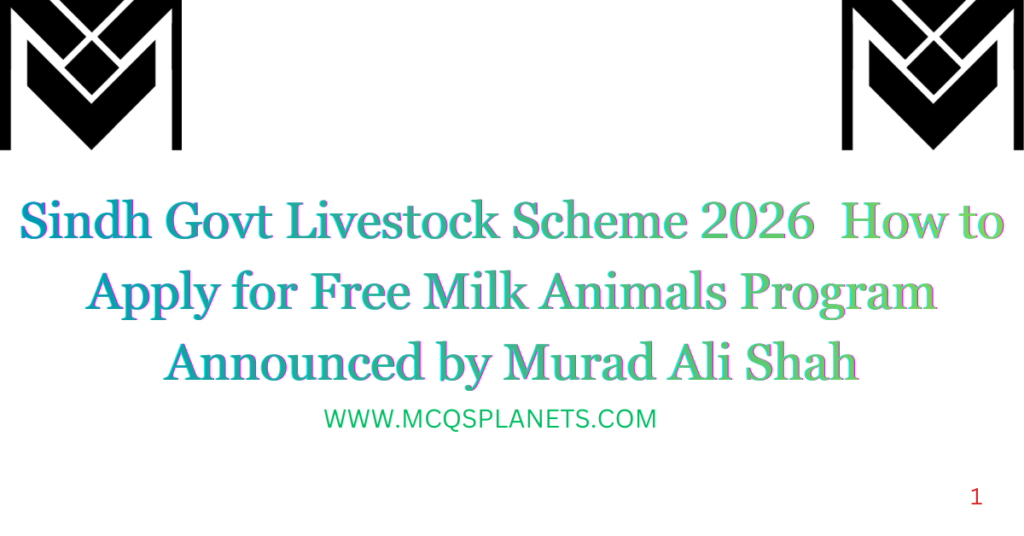 Sindh Govt Livestock Scheme 2026 – How to Apply for Free Milk Animals Program Announced by Murad Ali Shah